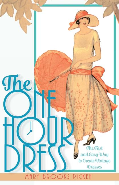 Book cover for One Hour Dress-17 Easy-to-Sew Vintage Dress Designs From 1924 (Book 1) (Reprint)