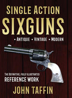 Book cover for Single Action Sixguns (Reprint)