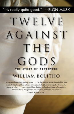 Book cover for Twelve Against the Gods: The Story of Adventure