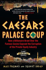 Book cover for The Caesars Palace Coup: How a Billionaire Brawl Over the Famous Casino Exposed the Power and Greed of Wall Street