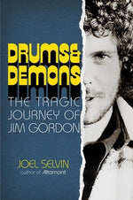 Book cover for Drums & Demons: The Tragic Journey of Jim Gordon