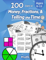Book cover for Humble Math - 100 Days of Money, Fractions, & Telling the Time: Workbook (With Answer Key): Ages 6-11 - Count Money (Counting United States Coins and