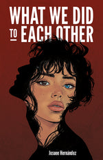 Book cover for What We Did to Each Other