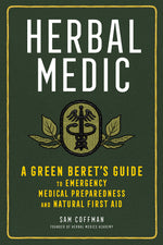 Book cover for Herbal Medic: A Green Beret's Guide to Emergency Medical Preparedness and Natural First Aid