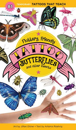 Book cover for Fluttery, Friendly Tattoo Butterflies and Other Insects: 81 Temporary Tattoos That Teach