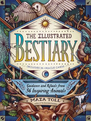 Book cover for The Illustrated Bestiary: Guidance and Rituals from 36 Inspiring Animals