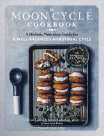 Book cover for The Moon Cycle Cookbook: A Holistic Nutrition Guide for a Well-Balanced Menstrual Cycle