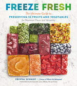 Book cover for Freeze Fresh: The Ultimate Guide to Preserving 55 Fruits and Vegetables for Maximum Flavor and Versatility