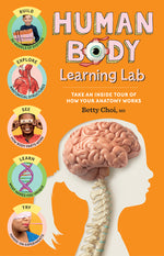 Book cover for Human Body Learning Lab: Take an Inside Tour of How Your Anatomy Works