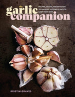 Book cover for Garlic Companion: Recipes, Crafts, Preservation Techniques, and Simple Ways to Grow Your Own