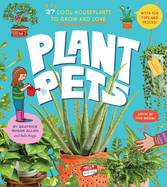 Book cover for Plant Pets: 27 Cool Houseplants to Grow and Love