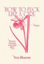 Book cover for How to Fuck Like a Girl: Essays