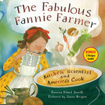 Book cover for The Fabulous Fannie Farmer: Kitchen Scientist and America's Cook