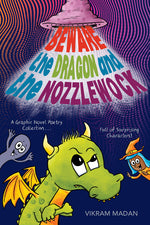 Book cover for Beware the Dragon and the Nozzlewock: A Graphic Novel Poetry Collection Full of Surprising Characters!