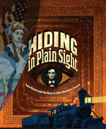 Book cover for Hiding in Plain Sight: Kate Warne and the Race to Save Abraham Lincoln