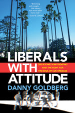 Book cover for Liberals with Attitude: The Rodney King Beating and the Fight for the Soul of Los Angeles