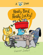 Book cover for Really Bird, Really Lucky (Really Bird Stories #7)