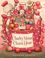 Book cover for Charley Mouse Cleans House