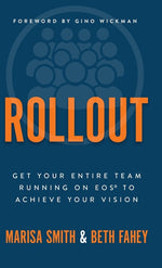 Book cover for Rollout: Get Your Entire Team Running on EOS to Achieve Your Vision