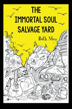 Book cover for The Immortal Soul Salvage Yard