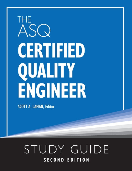 Book cover for The ASQ Certified Quality Engineer Study Guide, Second Edition