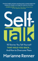 Book cover for Self Talk: 10 Stories You Tell Yourself That Hold You Back...and How to Overcome Them