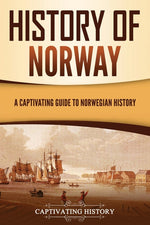 Book cover for History of Norway: A Captivating Guide to Norwegian History