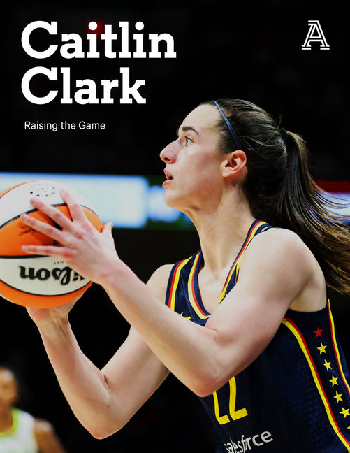 Book cover for Caitlin Clark: Raising the Game