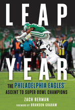 Book cover for Leap Year: The Philadelphia Eagles' Ascent to Super Bowl Champions