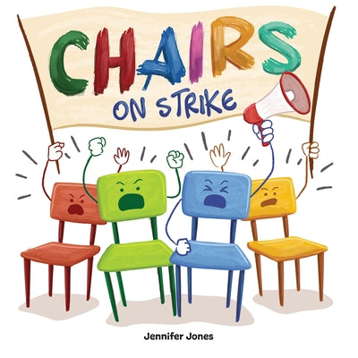 Book cover for Chairs on Strike: A Funny, Rhyming, Read Aloud Kid's Book For Preschool, Kindergarten, 1st grade, 2nd grade, 3rd grade, 4th grade, or Ea