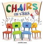 Book cover for Chairs on Strike: A Funny, Rhyming, Read Aloud Kid's Book For Preschool, Kindergarten, 1st grade, 2nd grade, 3rd grade, 4th grade, or Ea