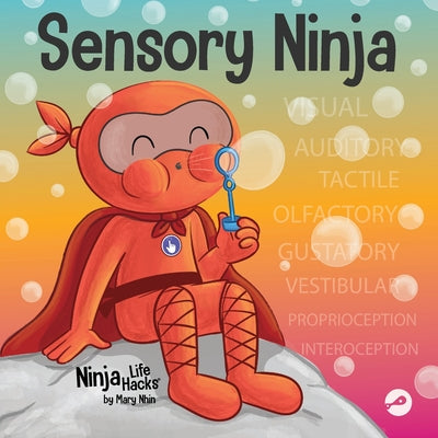Book cover for Sensory Ninja: A Children's Book About Sensory Superpowers and SPD, Sensory Processing Disorder