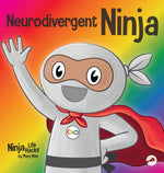 Book cover for Neurodivergent Ninja: A Children's Book About the Gifts of Neurodiversity