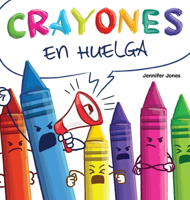 Book cover for Crayones en Huelga: Un libro infantil divertido, con rimas y leído en voz alta sobre el respeto y la amabilidad por los útiles escolares