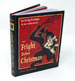 Book cover for The Fright Before Christmas: Surviving Krampus and Other Yuletide Monsters, Witches, and Ghosts