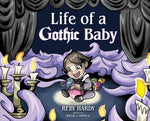 Book cover for Life of a Gothic Baby