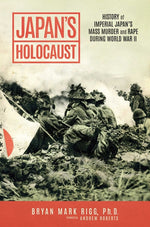 Book cover for Japan's Holocaust: History of Imperial Japan's Mass Murder and Rape During World War II