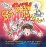 Book cover for Sis Boom Baa!: The Adventures of Princess Lil' Cap and Sir HUD the Brave