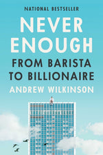 Book cover for Never Enough: From Barista to Billionaire