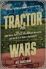 Book cover for Tractor Wars: John Deere, Henry Ford, International Harvester, and the Birth of Modern Agriculture