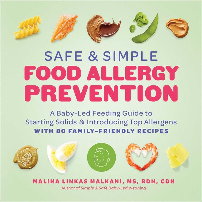 Book cover for Safe and Simple Food Allergy Prevention: A Baby-Led Feeding Guide to Starting Solids and Introducing Top Allergens