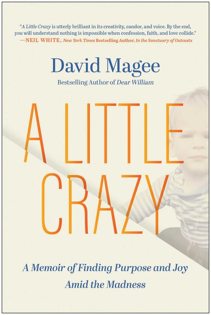 Book cover for Little Crazy: A Memoir of Finding Purpose and Joy Amid the Madness