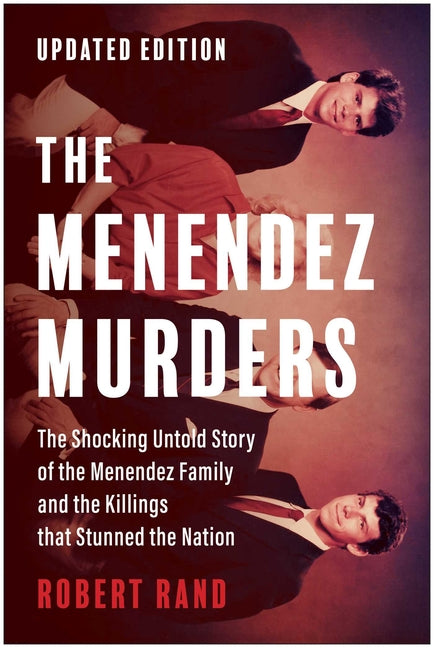 Book cover for Menendez Murders, Updated Edition: The Shocking Untold Story of the Menendez Family and the Killings That Stunned the Nation