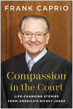 Book cover for Compassion in the Court: Life-Changing Stories from America's Nicest Judge