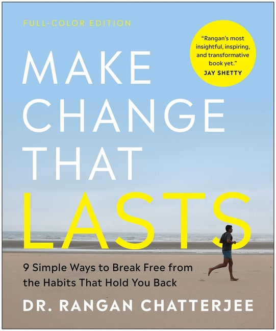 Book cover for Make Change That Lasts (Color Illustrations): 9 Simple Ways to Break Free from the Habits That Hold You Back