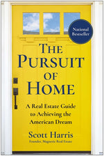 Book cover for Pursuit of Home: A Real Estate Guide to Achieving the American Dream