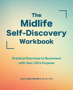 Book cover for Midlife Self-Discovery Workbook: Practical Exercises to Reconnect with Your Life's Purpose