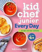 Book cover for Kid Chef Junior Every Day: My First Easy Kids' Cookbook