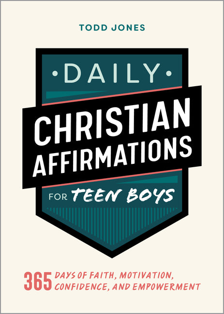 Book cover for Daily Christian Affirmations for Teen Boys: 365 Days of Faith, Motivation, Confidence, and Empowerment