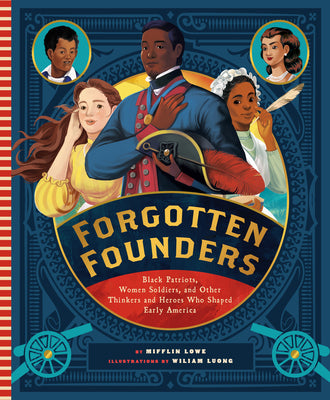 Book cover for Forgotten Founders: Black Patriots, Women Soldiers, and Other Thinkers and Heroes Who Shaped Early America
